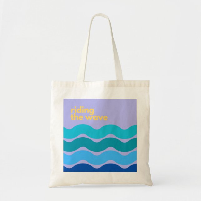 Riding The Wave | Totebag | Inspirational  Tote Bag (Front)
