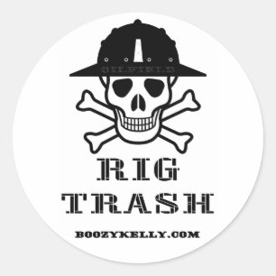Rig Trash,  Oil Field Sticker