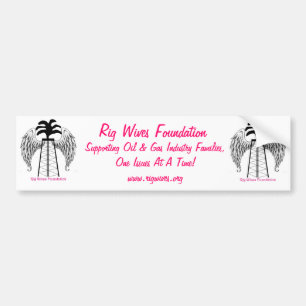 Rig Wives Foundation Bumper Sticker