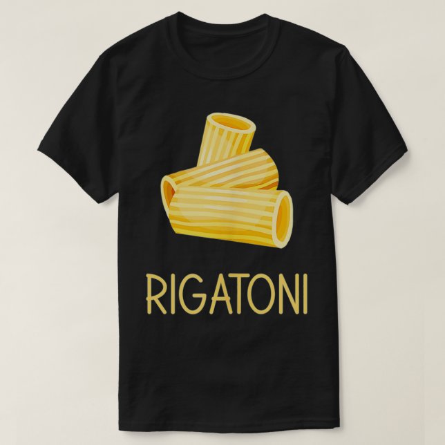 rigatoni italian food rigatoni  T-Shirt (Design Front)