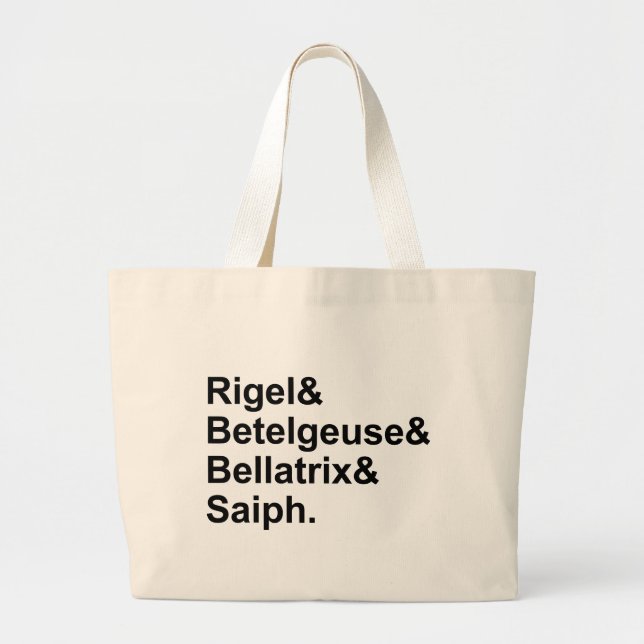 Rigel Betelgeuse Bellatrix Saiph | Stars of Orion Large Tote Bag (Front)