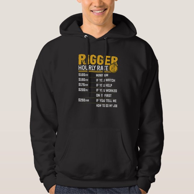 Rigger Hourly Rate  Crane Operator Rigger Hoodie (Front)