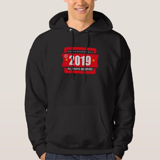 right 2019 All Rights Reserve Hoodie (Front)