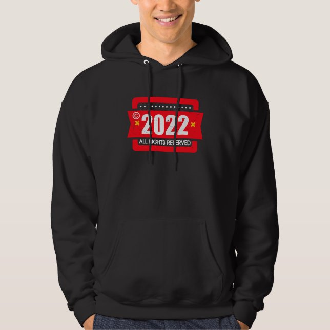 right 2022 All Rights Reserve Hoodie (Front)