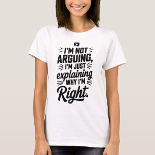 Right Again: The T-Shirt for Clever Debaters