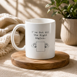 Right Angles Geometry Pun Math Lover Design Coffee Mug