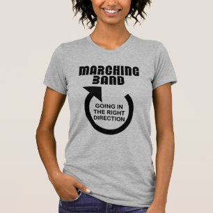 Right Direction Marching Band T-Shirt