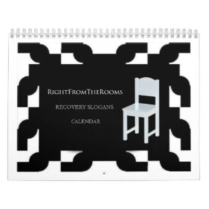 Right from the Rooms Recovery Slogans Calendar