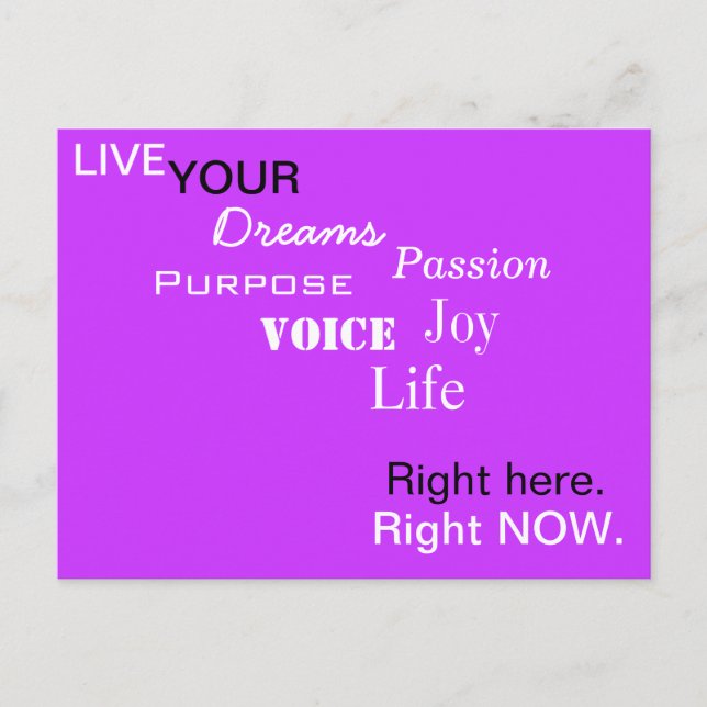 RIGHT HERE. RIGHT NOW. Postcard (Front)