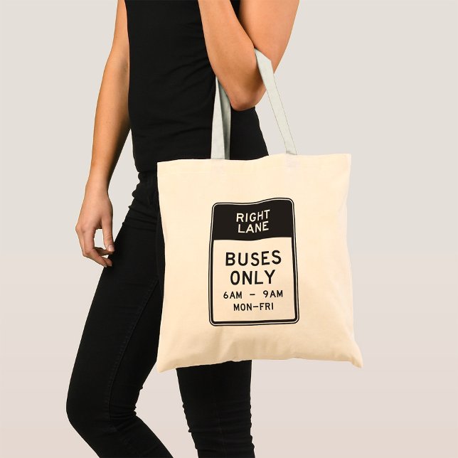 Right Lane Buses Only Sign Tote Bag (Creator Uploaded)