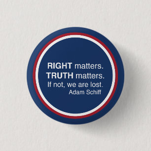 Right Matters Red White Blue   Button