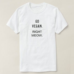 Right Meow. T-Shirt