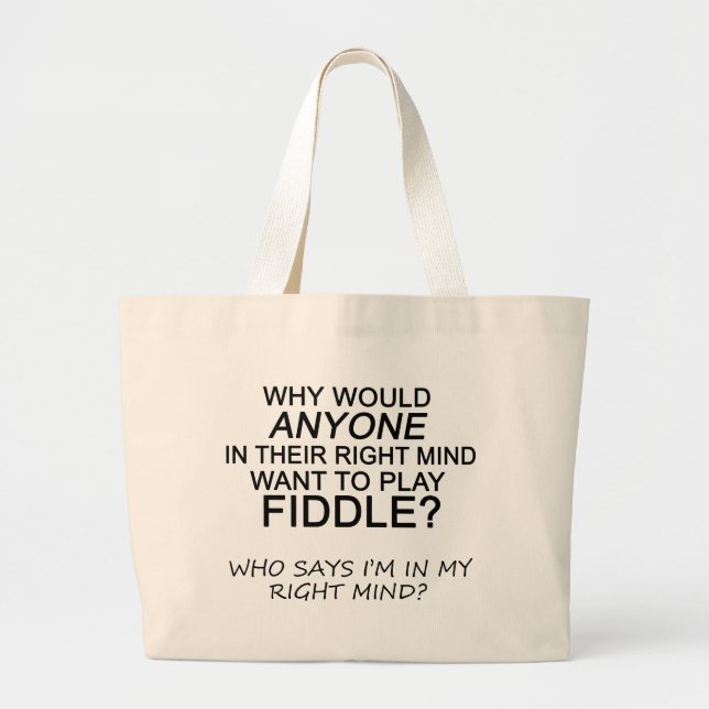 Right Mind Fiddle Large Tote Bag (Front)