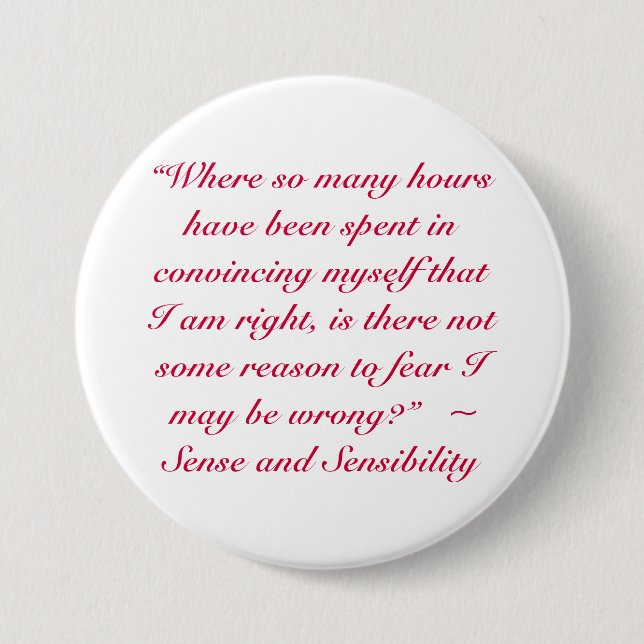 Right or Wrong Jane Austen Quote 7.5 Cm Round Badge (Front)