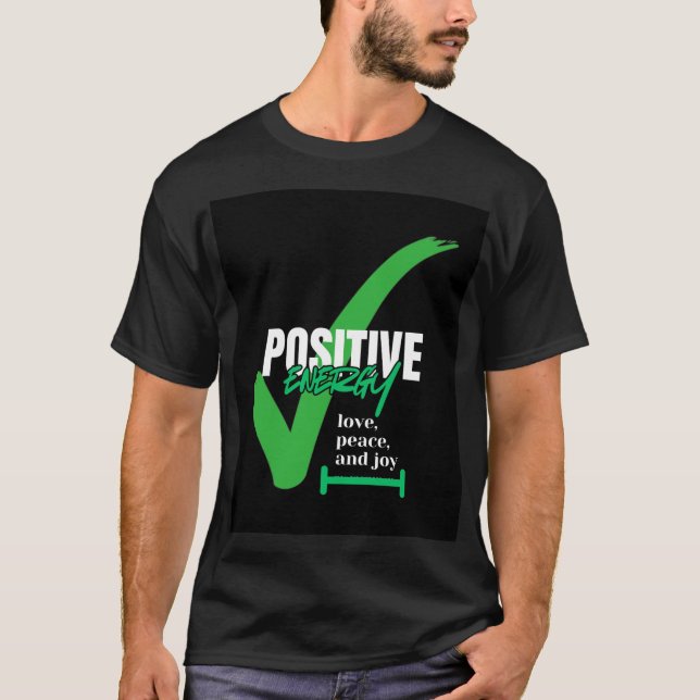 Right positive with life  T-Shirt (Front)