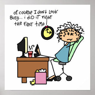 Right The First Time Humour Poster