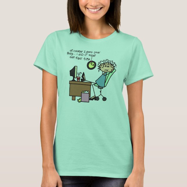 Right The First Time Humour T-Shirt (Front)