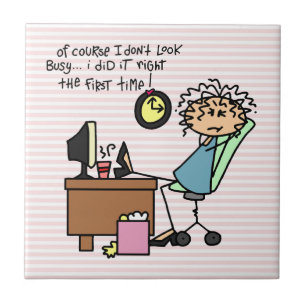 Right The First Time Humour Tile