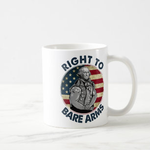Right To Bare Arms 4th Of July Funny Gym George Wa Coffee Mug