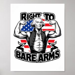 Right To Bare Arms Funny 4th Of July Funny Gym Poster