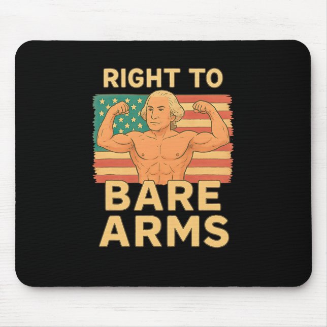 Right To Bare Arms Funny 4th Of July Gym Workout T Mouse Mat (Front)