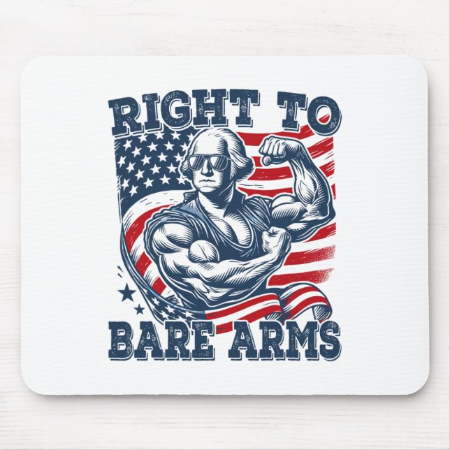 Right To Bare Arms Funny 4th Of July Patriotic Wor Mouse Mat (Front)