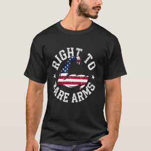 Right To Bare Arms, Funny Gym Exercise Fitness For T-Shirt