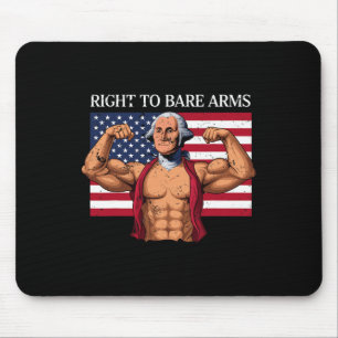 Right To Bare Arms George Washington Bodybuilder G Mouse Mat