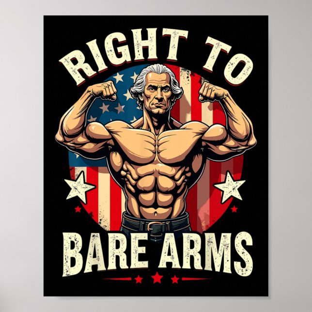 Right To Bare Arms George Washington Bodybuilder G Poster (Front)