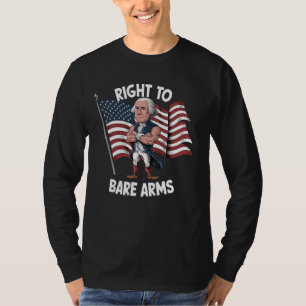 Right to Bare Arms Patriotic Novelty T-Shirt