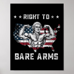 Right To Bare Arms Us Flag 4th Of July Funny Gym W Poster