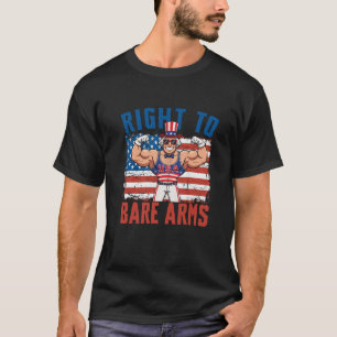 Right To Bare Arms USA Flag Funny 4th Of July Gym  T-Shirt