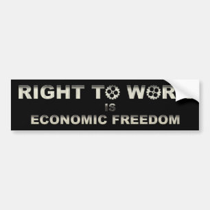 Right to work is economic freedom bumper sticker
