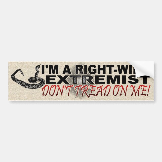 RIGHT-WING EXTREMIST BUMPER STICKER (Front)