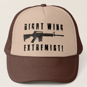Right Wing Extremist! Trucker Hat