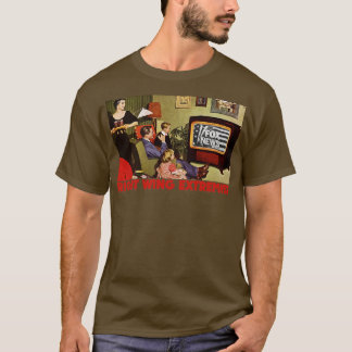 Right Wing Nuclear Extremist T-Shirt
