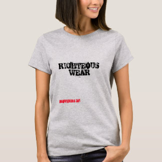Righteous Wear T Shirt