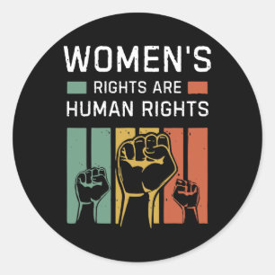 Rights Are Human Rights Feminism Feminist Women Rb Classic Round Sticker