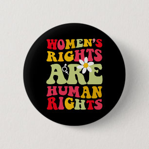 Rights Are Humen Rights Feminist 1973  6 Cm Round Badge