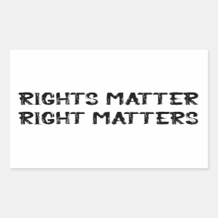 Rights Matter Right Matters Grunge Rectangular Sticker