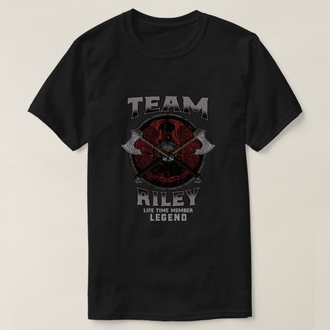 Riley - Life Time Member Legend  T-Shirt (Design Front)