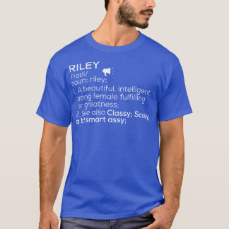 Riley Name Riley Definition Riley Female Name Rile T-Shirt
