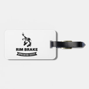 Rim Brake Appreciation Society Luggage Tag