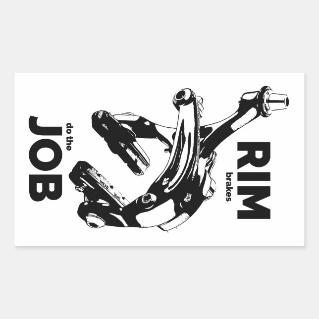 Rim Brakes Do The Job Cycling Rectangular Sticker (Front)