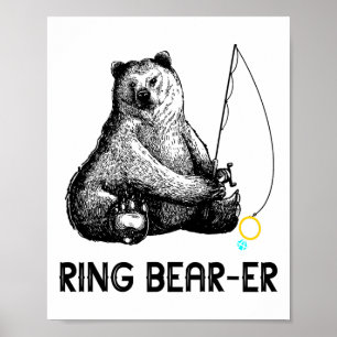 Ring Bearer Bear Fishing Wedding Party Security Ri Poster