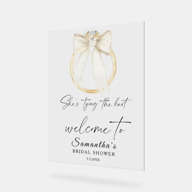 Ring Bow She's tying the knot Bridal Welcome Acrylic Sign (Angle)
