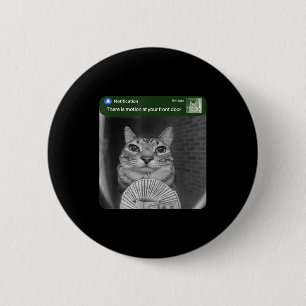 Ring Cat With Motion Meme  6 Cm Round Badge
