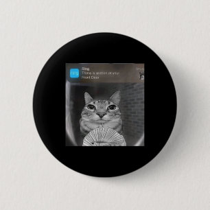 Ring Cat With Motion Meme Cursed Funny Men Women 6 Cm Round Badge