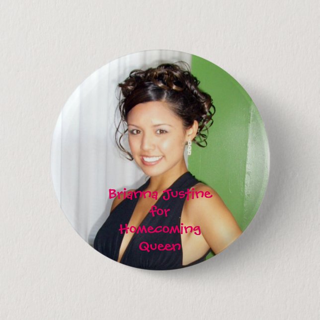 ring dance 2, Brianna JustineforHomecomingQueen 6 Cm Round Badge (Front)