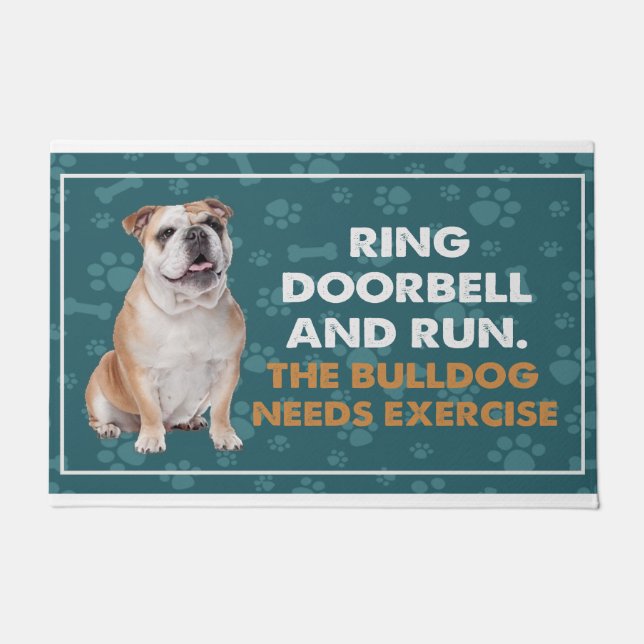 Ring Doorbell And Run The Bulldog Needs Exercise Doormat (Front)